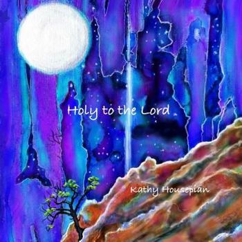 Paperback Holy to the Lord Book