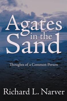 Paperback Agates in the Sand: Thoughts of a Common Person Book