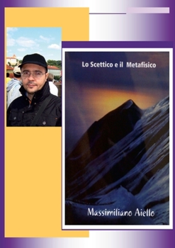 Paperback Lo Scettico e il Metafisico [Italian] Book