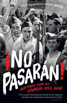 Paperback ¡No Pasaran!: Writings from the Spanish Civil War Book