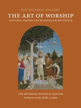 Hardcover The Art of Worship: Paintings, Prayers, and Readings for Meditation Book