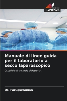 Manuale di linee guida per il laboratorio a secco laparoscopico (Italian Edition)