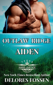 Paperback Outlaw Ridge: Aiden (Hard Justice: Outlaw Ridge) Book