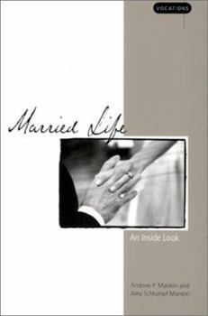 Paperback Married Life: An Inside Look (Vocations (Winona, Minn.).) Book
