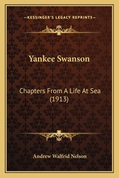 Paperback Yankee Swanson: Chapters From A Life At Sea (1913) Book