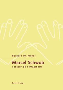 Marcel Schwob, Conteur de l'Imaginaire