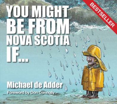 Paperback You Might Be from Nova Scotia If ... Book