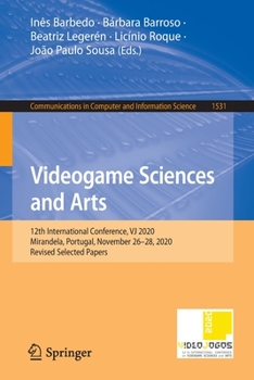 Paperback Videogame Sciences and Arts: 12th International Conference, Vj 2020, Mirandela, Portugal, November 26-28, 2020, Revised Selected Papers Book