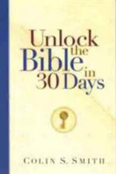 Paperback Unlock the Bible in 30 Days Book