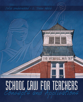 Paperback School Law for the Teachers: Concepts and Applications Book