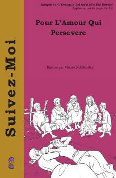 Paperback Pour L'Amour Qui Persevere [French] Book