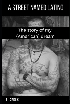 Paperback A street named latino: The story of my (American) dream Book