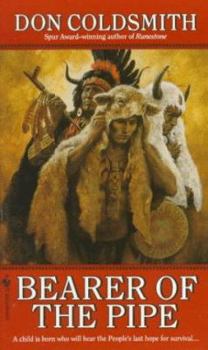 Bearer of the Pipe (Spanish Bit Saga of the Plains Indians) - Book #24 of the Spanish Bit Saga