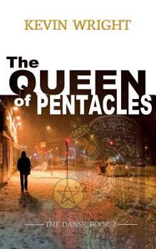 The Queen of Pentacles: The Danse, Book 2 - Book #2 of the Danse
