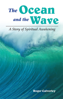 The Ocean and the Wave: A Story of Spiritual Awakening