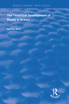 Paperback The Technical Development of Roads in Britain Book