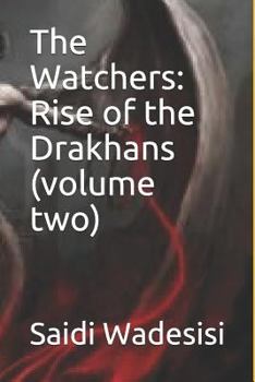 Paperback The Watchers: Rise of the Drakhans (Volume Two) Book