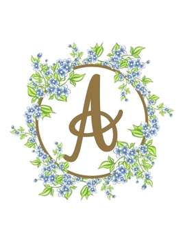 Paperback A: Beautiful Monogram Initial A Notebook - Lined Writing Notebook Journal 8.5" x 11" with 120 Pages Book