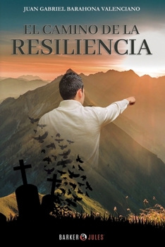 Paperback El camino de la Resiliencia (Spanish Edition) [Spanish] Book