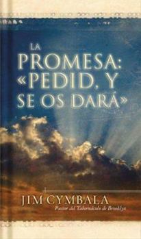 Hardcover La Promesa: Pidany Recibiran [Spanish] Book