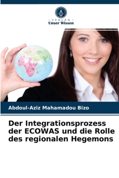 Paperback Der Integrationsprozess der ECOWAS und die Rolle des regionalen Hegemons [German] Book