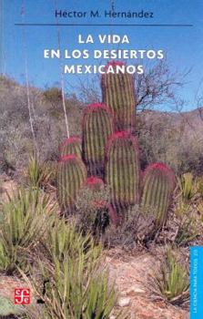 Paperback La Vida en los Desiertos Mexicanos [Spanish] Book