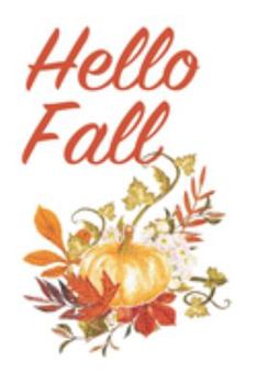 Hello Fall: Blank Lined Notebook Journal, 120 pages