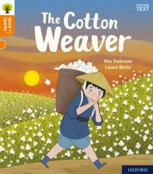 Paperback Oxford Reading Tree Word Sparks: Level 6: The Cotton Weaver Book