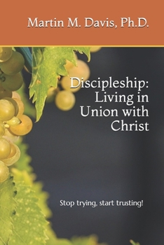 Paperback Discipleship: Living in Union with Christ Book