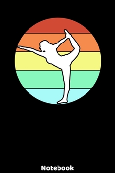 Notebook: Yoga Silhouette Design with120 ruled Pages 6'x9'. Journal for Yoga Teacher, Students, Fans and Lovers. Writing Book for your training, your ... for Meditation Fans and Lovers of Namaste.