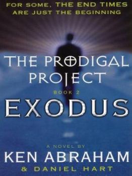 The Prodigal Project Book II: Exodus (Prodigal Project (Paperback)) - Book #2 of the Prodigal Project