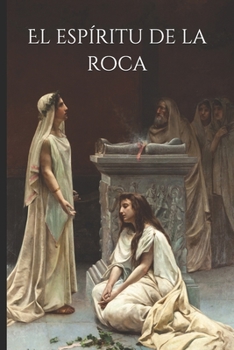 El esp�ritu de la roca: Una piedra puede contar una gran historia