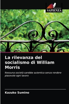 Paperback La rilevanza del socialismo di William Morris [Italian] Book
