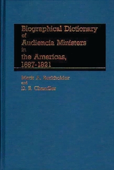 Hardcover Biographical Dictionary of Audiencia Ministers in the Americas, 1687-1821 Book