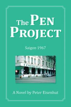 Hardcover The Pen Project: Saigon 1967 Book