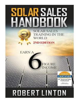 Paperback Solar Sells Handbook 2nd Edition: Earn a 6 Figure Income Book