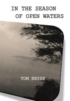 Paperback In the Season of Open Waters: Selected Poems Book