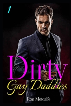 Paperback Dirty Gay Daddies: 8 Age Play/Age Difference Bdsm M/m Romance Book