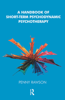 Hardcover A Handbook of Short-Term Psychodynamic Psychotherapy Book