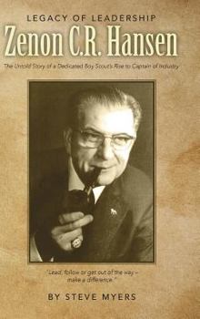 Hardcover Legacy of Leadership - Zenon C.R. Hansen Book