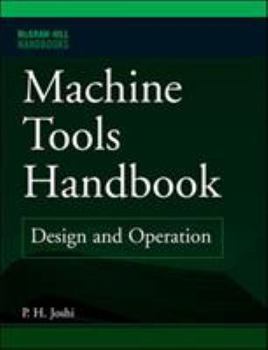 Hardcover Machine Tools Handbook: Design and Operation Book
