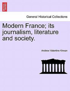 Paperback Modern France; Its Journalism, Literature and Society. Book