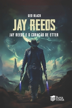 Paperback Jay Reeds: e o Coração de Etter [Portuguese] Book