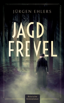 Paperback Jagdfrevel: 1917-1918 [German] Book