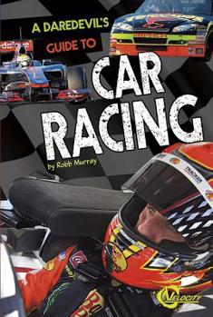 Hardcover A Daredevil's Guide to Car Racing Book