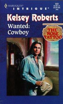 Mass Market Paperback Wanted: Cowboy: Rose Tattoo Book