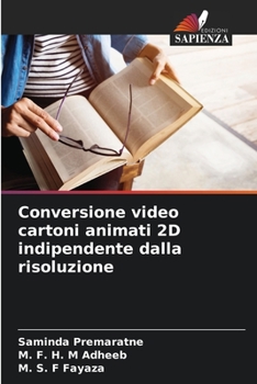 Paperback Conversione video cartoni animati 2D indipendente dalla risoluzione [Italian] Book