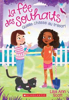 Paperback La Fée Des Souhaits: N° 2 - Quelle Chasse Au Trésor! [French] Book