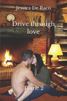 Paperback Drive through love: Tome 2 [French] Book
