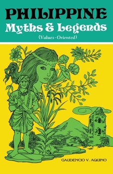 Paperback PHILIPPINE Myths & Legends (Values-Oriented) Book
